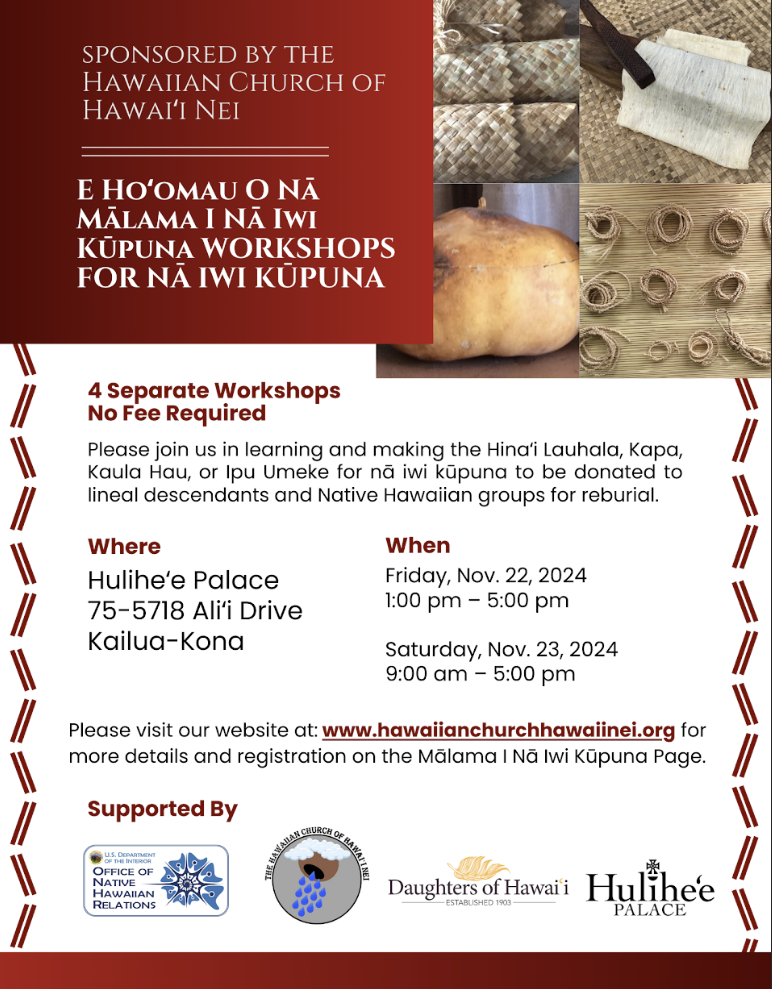 E Ho`omau O Na Malama I Na Iwi Kupuna Workshops